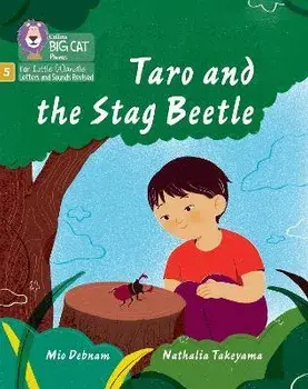 Taro and the Stag Beetle. Phase 5 Set 5 Stretch and Challenge, Paperback/Mio Debnam