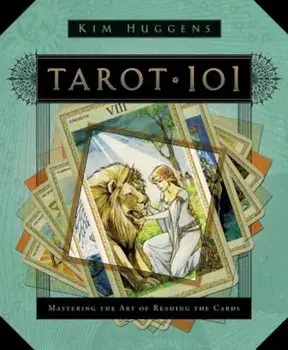 Tarot 101: Mastering the Art of Reading the Cards, Paperback/Kim Huggens
