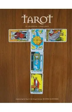 Tarot - A Universal Language - Beatrex Quntanna