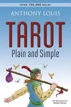 Tarot Plain and Simple, Paperback/Anthony Louis