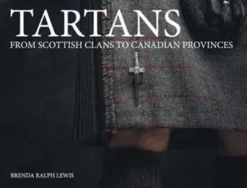 Tartans. From Scottish Clans to Canadian Provinces, Paperback/***