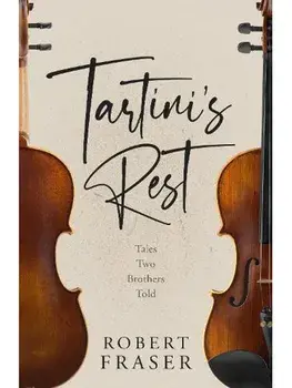 Tartini's Rest. Tales Two Brothers Told, Paperback/Robert Fraser
