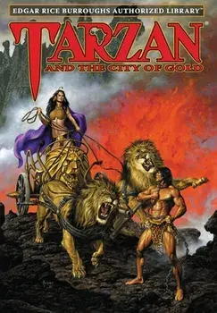 Tarzan and the City of Gold: Edgar Rice Burroughs Authorized Library, Hardcover/Edgar Rice Burroughs