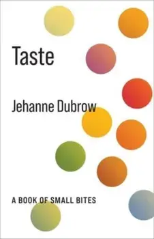 Taste. A Book of Small Bites, Paperback/Jehanne Dubrow