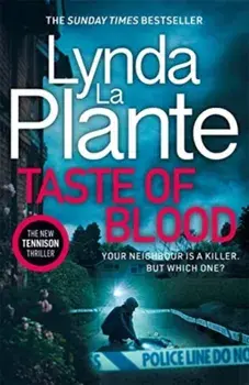 Taste of Blood. The thrilling new 2023 Jane Tennison crime novel, Hardback/Lynda La Plante