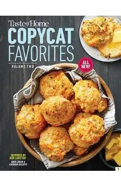 Taste of Home Copycat Favorites Volume 2: Enjoy Your Favorite Restaurant Foods, Snacks and More at Home! - Taste Of Home