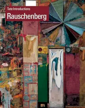Tate Introductions: Robert Rauschenberg, Paperback/Ed Krcma