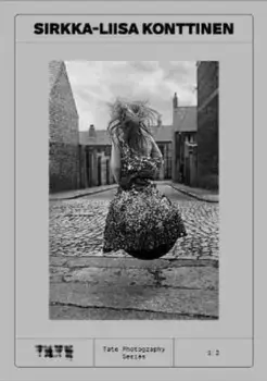 Tate Photography: Sirkka-Liisa Konttinen, Paperback/***