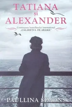 Tatiana si Alexander/Paullina Simons