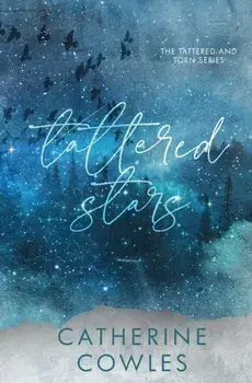 Tattered Stars: A Tattered & Torn Special Edition, Paperback/Catherine Cowles
