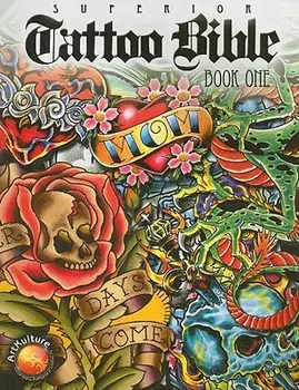 Tattoo Bible: Book One, Paperback/Superior Tattoo