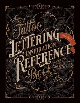 Tattoo Lettering Inspiration Reference Book, Paperback/Kale James