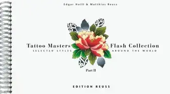 Tattoo Masters Flash Collection. Part II -- Selected Styles Around the World, Hardback/Matthias Reuss