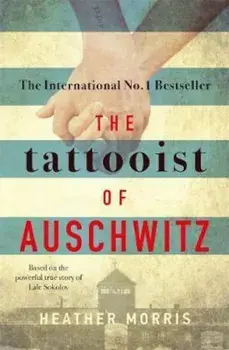 Tattooist of Auschwitz, Paperback/Heather Morris