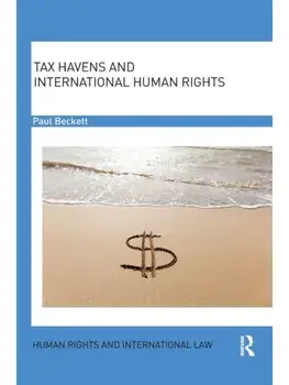 Tax Havens and International Human Rights, Paperback/Paul Beckett