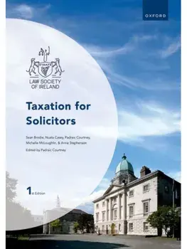 Taxation for Solicitors, Paperback/Padraic Courtney