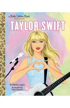 Taylor Swift: A Little Golden Book Biography - Wendy Loggia