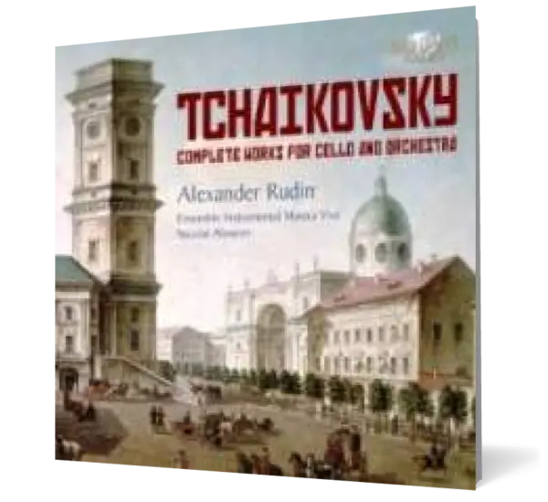 Tchaikovsky: Complete Works for Cello and Orchestra