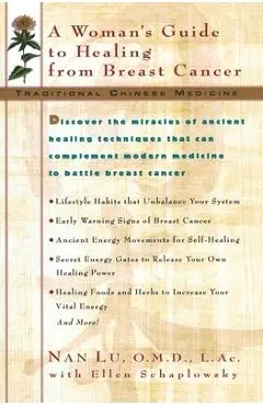 Tcm: A Woman's Guide to Healing From Breast Cancer - Nan Lu