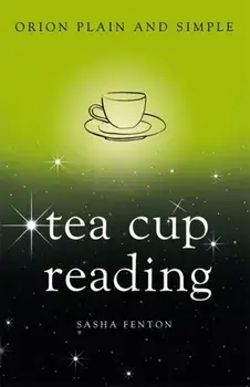Tea Cup Reading, Orion Plain and Simple, Paperback/Various