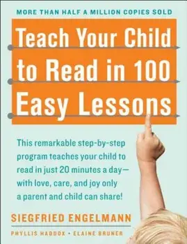 Teach Your Child to Read in 100 Easy Lessons, Paperback/Phyllis Haddox