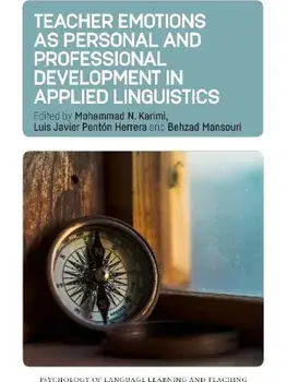 Teacher Emotions as Personal and Professional Development in Applied Linguistics, Hardback/***