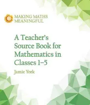 Teacher's Source Book for Mathematics in Classes 1 to 5, Paperback/Wim Gottenbos