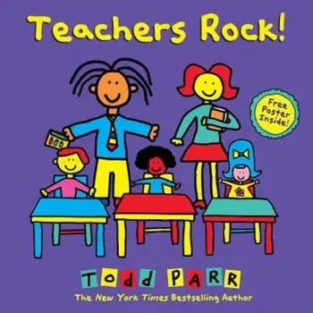 Teachers Rock!, Hardcover/Todd Parr