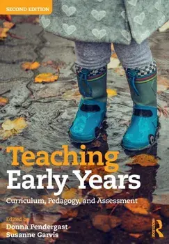 Teaching Early Years. Curriculum, Pedagogy, and Assessment, 2 ed, Paperback/***