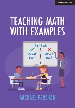 Teaching Math With Examples, Paperback/Michael Pershan