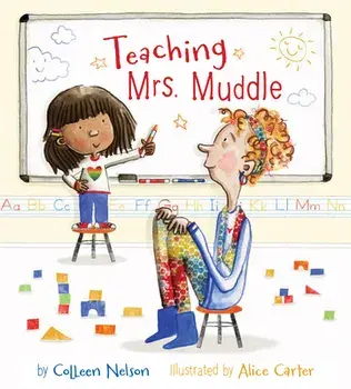 Teaching Mrs. Muddle, Hardcover/Colleen Nelson