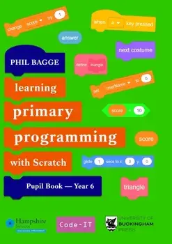 Teaching Primary Programming with Scratch Pupil Book Year 6, Paperback/Phil Bagge