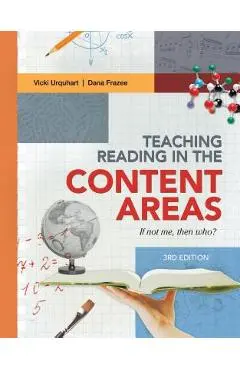 Teaching Reading in the Content Areas: If Not Me, Then Who? - Vicki Urquhuart
