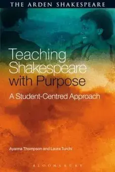 Teaching Shakespeare with Purpose, Paperback/Ayanna Thompson