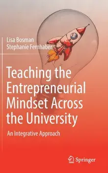 Teaching the Entrepreneurial Mindset Across the University: An Integrative Approach, Hardcover/Lisa Bosman