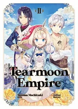 Tearmoon Empire: Volume 2, Paperback/Nozomu Mochitsuki
