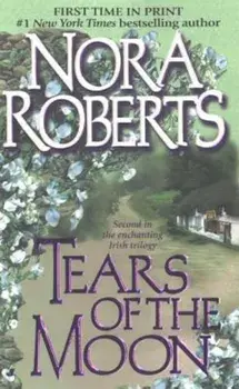 Tears of the Moon, Paperback/Nora Roberts