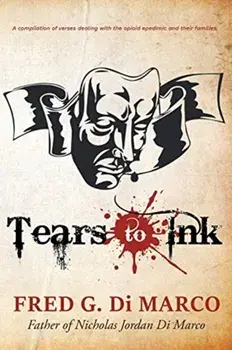 Tears to Ink, Paperback/Fred G. Di Marco