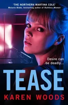 Tease, Paperback/Karen Woods