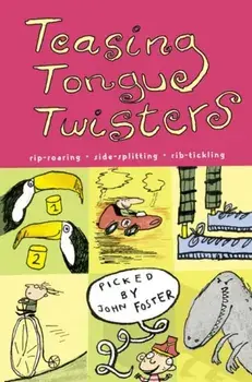 Teasing Tongue-Twisters, Paperback/Selected By John Foster