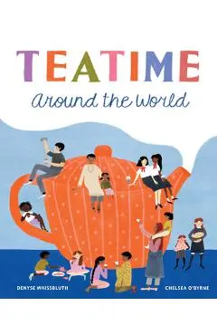 Teatime Around the World - Denyse Waissbluth
