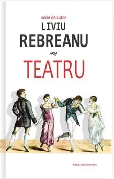 Teatru/Liviu Rebreanu