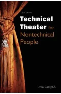 Technical Theater for Nontechnical People - Drew Campbell