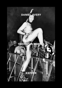 Techno Is Boring, Paperback/Keffer
