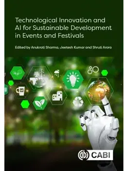 Technological Innovation and AI for Sustainable Development in Events and Festivals, Hardback/***