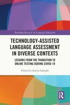 Technology-Assisted Language Assessment in Diverse Contexts. Lessons from the Transition to Online Testing during COVID-19, Paperback/***