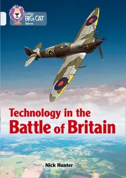 Technology in the Battle of Britain. Band 17/Diamond, Paperback/Nick Hunter