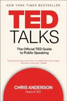 TED Talks: The Official TED Guide to Public Speaking, Paperback/Chris Anderson