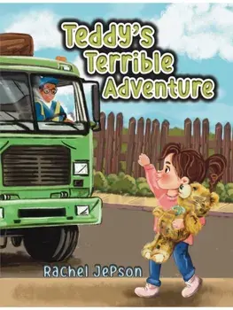 Teddy's Terrible Adventure, Paperback/Rachel Jepson