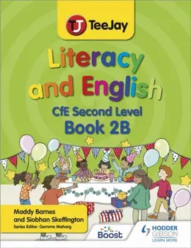 TeeJay Literacy and English CfE Second Level Book 2B, Paperback/Siobhan Skeffington
